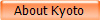 About Kyoto